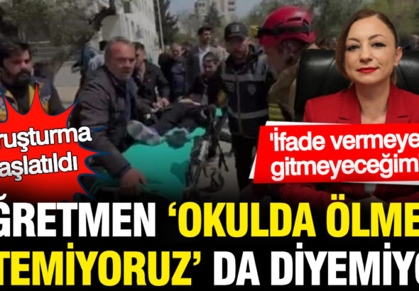 okulda-olmek-istemiyoruz-diyen-ogretmene-sorusturma-ifade-vermeyecegim-u5lfCzUI