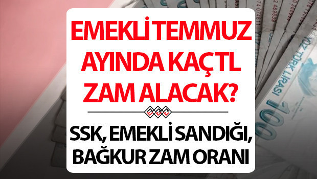Emekli maas zammi temmuz 2026 emekli sandigi bagkur sgk emekli maas zammi ne kadar Qdr8QQBy